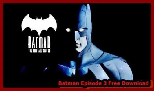 Batman Episode 3 Free Download cover art