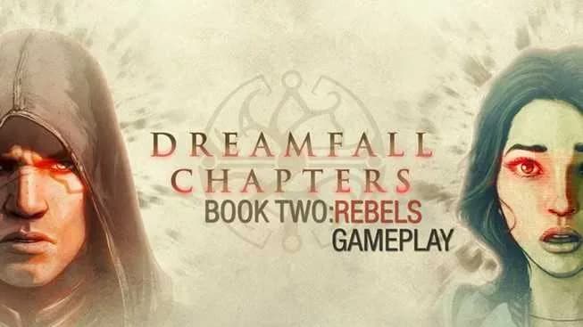 Dreamfall Chapters Book Two Rebels FLT Free Download cover art