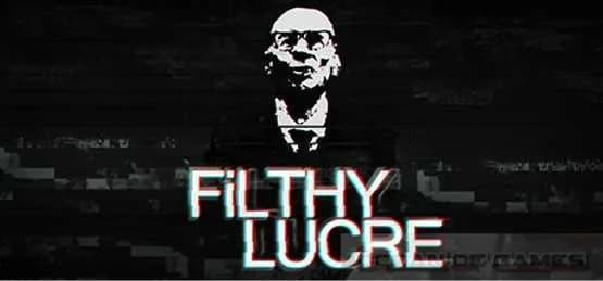 Filthy Lucre Free Download cover art
