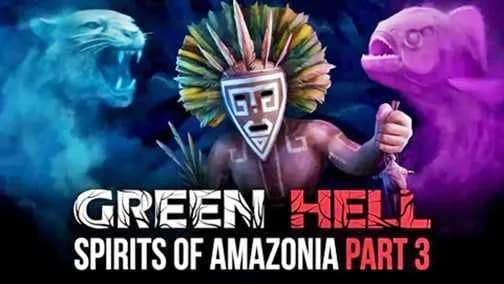 Green Hell The Spirits of Amazonia Part 3 FLT Free Download cover art