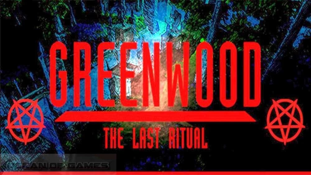 Greenwood the Last Ritual Free Download cover art