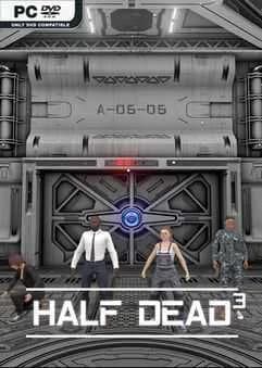 HALF DEAD 3 GoldBerg Free Download cover art