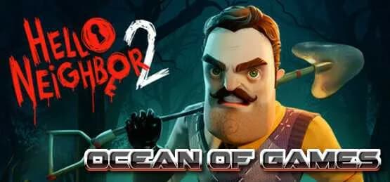 Hello Neighbor 2 v1.3.0.19 Razor1911 Free Download cover art