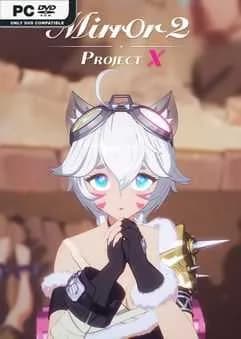 Mirror 2 Project X New Story Early Access Free Download cover art