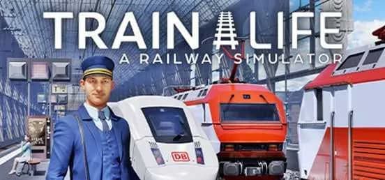 Train Life A Railway Simulator v0.5.3.25036 Early Access Free Download cover art