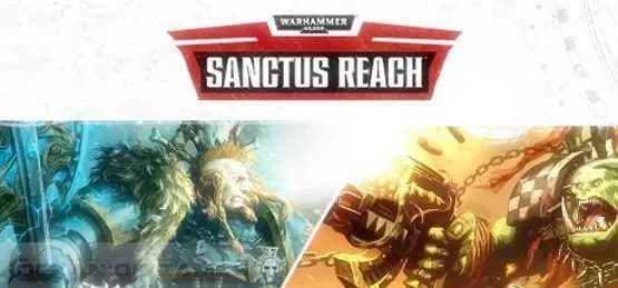 Warhammer 40.000 Sanctus Reach Free Download cover art